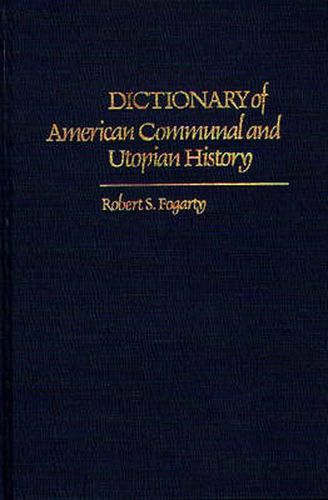 Cover image for Dictionary of American Communal and Utopian History