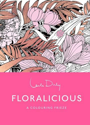 Cover image for Floralicious: The Colouring Frieze