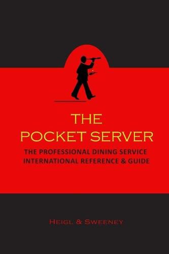 Cover image for The Pocket Server: The Professional Dining Service International Reference and Guide