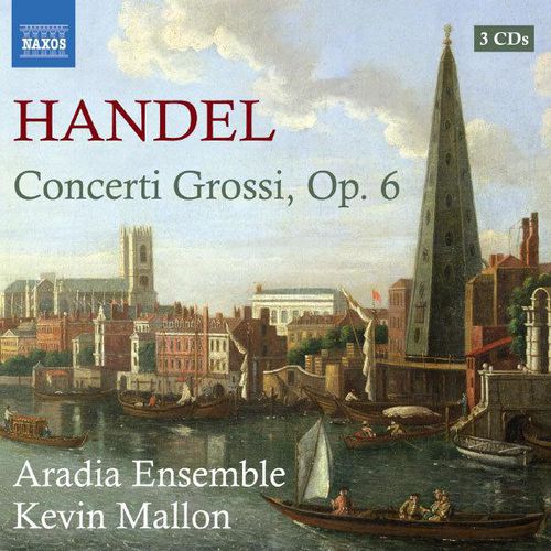 Handel Concerti Grossi Op 6