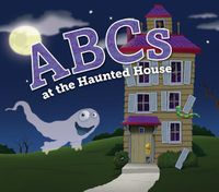 Cover image for ABCs at the Haunted House