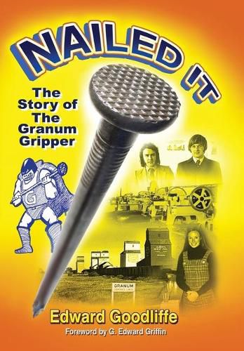 Cover image for Nailed It: The Story of the Granum Gripper
