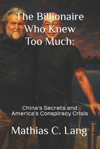 Cover image for The Billionaire Who Knew Too Much