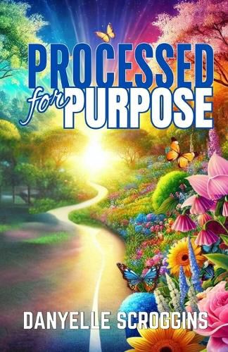 Cover image for Processed for Purpose: Don't Let The Process Fool You