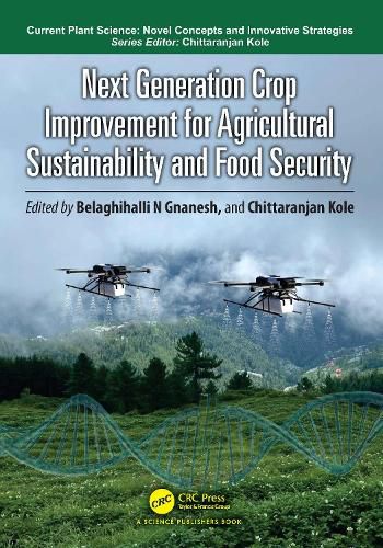 Cover image for Next Generation Crop Improvement for Agricultural Sustainability and Food Security