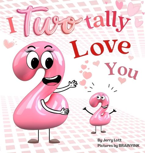 Cover image for I Two-tally Love You