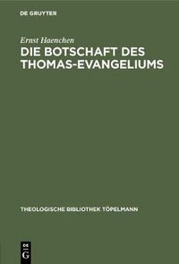 Cover image for Die Botschaft des Thomas-Evangeliums