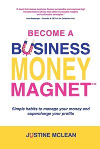 Cover image for Become a Business Money Magnet