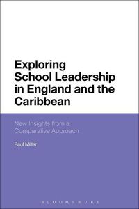 Cover image for Exploring School Leadership in England and the Caribbean: New Insights from a Comparative Approach