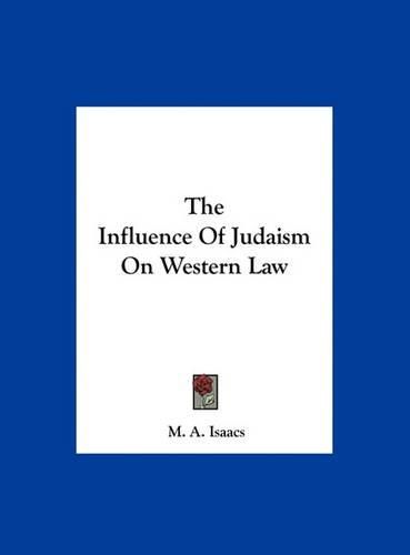 Cover image for The Influence of Judaism on Western Law