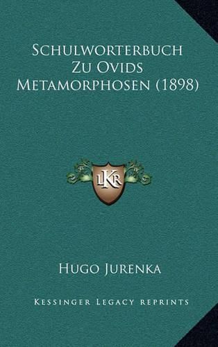 Cover image for Schulworterbuch Zu Ovids Metamorphosen (1898)