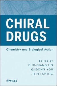 Cover image for Chiral Drugs: Chemistry and Biological Action