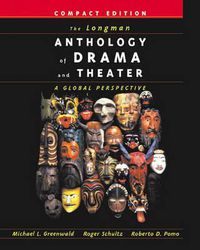 Cover image for Longman Anthology of Drama and Theater, The: A Global Perspective, Compact Edition