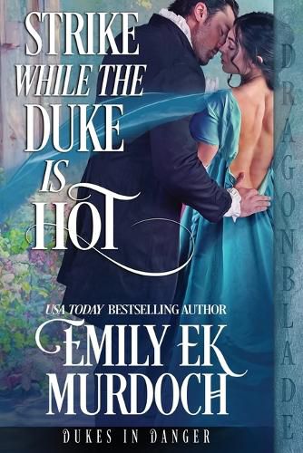 Cover image for Strike While the Duke is Hot