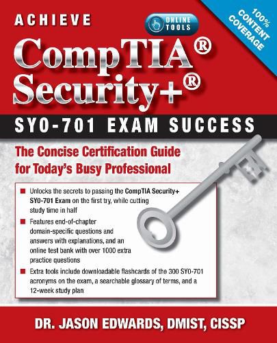 Cover image for Achieve CompTIA Security SY0-701 Exam Success