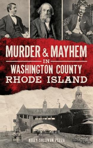 Cover image for Murder & Mayhem in Washington County, Rhode Island