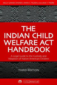 Cover image for The Indian Child Welfare ACT Handbook