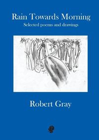 Cover image for Rain Towards Morning: Selected Poems: Second Edition