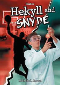 Cover image for Hekyll and Snyde