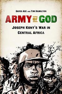 Cover image for Army of God: Joseph Kony's War in Central Africa