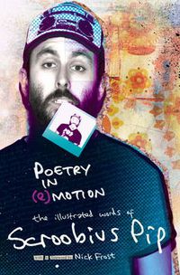 Cover image for Poetry in (e)motion: The Illustrated Words of Scroobius Pip