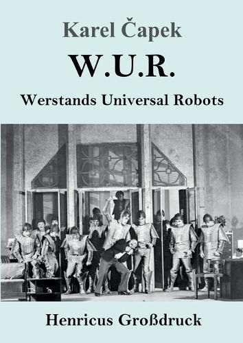 Cover image for W.U.R. Werstands Universal Robots (Grossdruck)