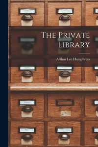 Cover image for The Private Library