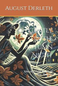 Cover image for Gently in the Autumn Night