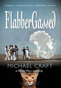 Cover image for FlabberGassed: A Mister Puss Mystery