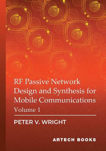 Cover image for RF Passive Network Design and Synthesis for Mobile Communications, Volume 1