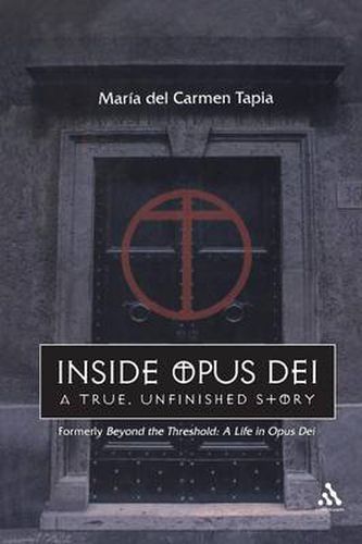 Cover image for Inside Opus Dei: The True, Unfinished Story