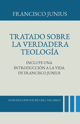 Cover image for Tratado sobre la Verdadera Teologia