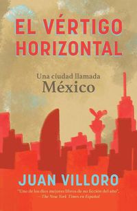 Cover image for El vertigo horizontal / Horizontal Vertigo