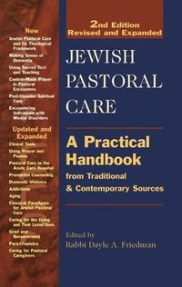 Cover image for Jewish Pastoral Care: A Practical Handbook from Traditional & Contemporary Sources 2nd Edition