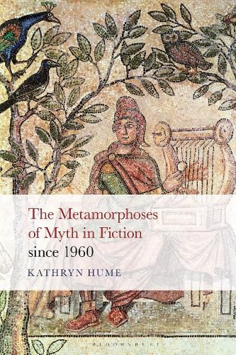 Cover image for The Metamorphoses of Myth in Fiction since 1960