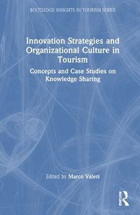 Cover image for Innovation Strategies and Organizational Culture in Tourism