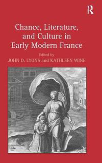 Cover image for Chance, Literature, and Culture in Early Modern France