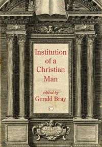 Cover image for Institution of a Christian Man PB