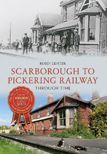 Cover image for Scarborough & Pickering Railway Through Time