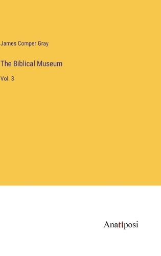 Cover image for The Biblical Museum
