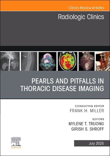 Cover image for Pearls and Pitfalls in Thoracic Disease Imaging, An Issue of Radiologic Clinics of North America: Volume 63-4
