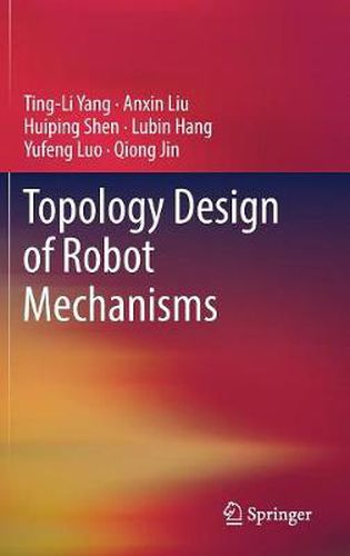 Topology Design of Robot Mechanisms