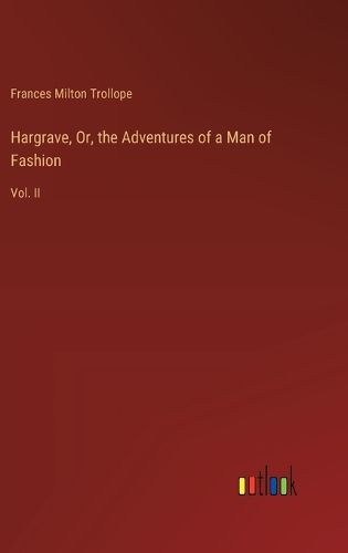 Cover image for Hargrave, Or, the Adventures of a Man of Fashion