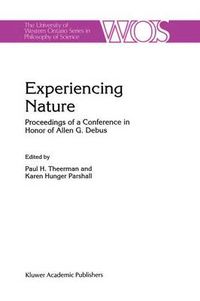 Cover image for Experiencing Nature: Proceedings of a Conference in Honor of Allen G. Debus