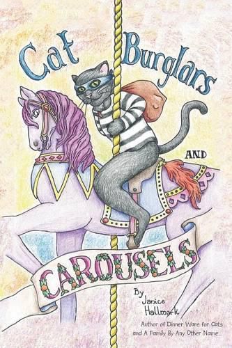 Cover image for Cat Burglars and Carousels: My Mom's Descent into the Pit of Dementia