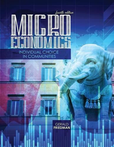 Cover image for Microeconomics: Individual Choice in Communities