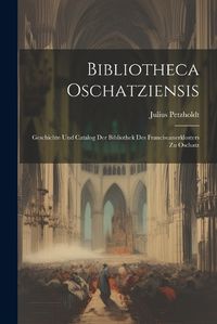 Cover image for Bibliotheca Oschatziensis