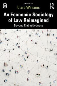 Cover image for An Economic Sociology of Law Reimagined: Beyond Embeddedness