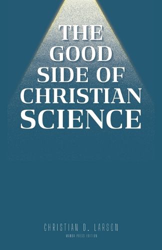 Cover image for The Good Side of Christian Science