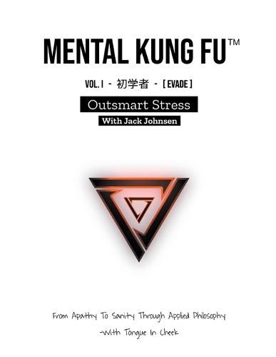 Cover image for Mental Kung Fu vol. 1 - Outsmart Stress